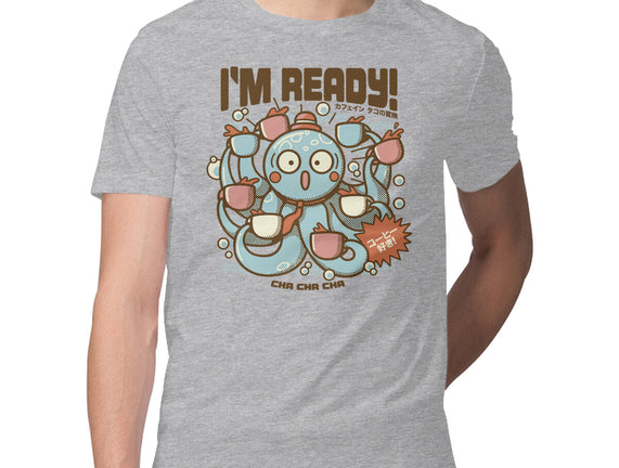 I'm Ready Coffee Octopus