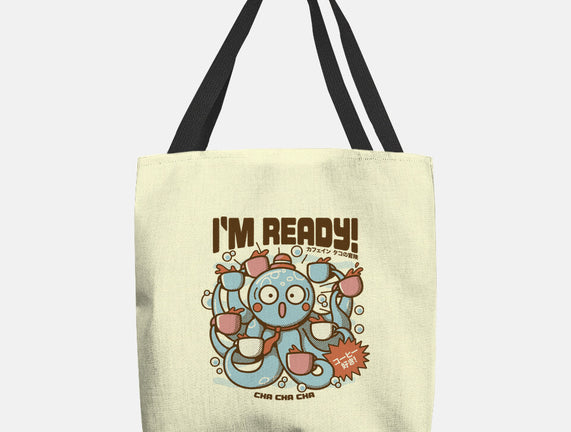 I'm Ready Coffee Octopus