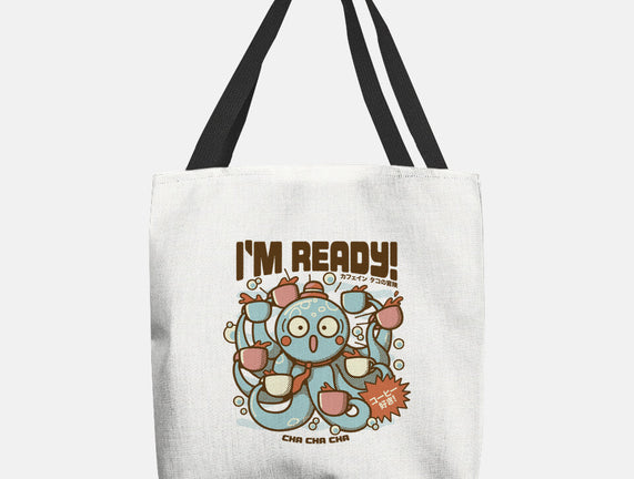 I'm Ready Coffee Octopus