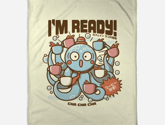 I'm Ready Coffee Octopus