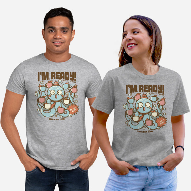 I'm Ready Coffee Octopus-Unisex-Basic-Tee-tobefonseca