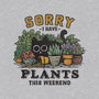 I Have Plants This Weekend-Mens-Basic-Tee-kg07