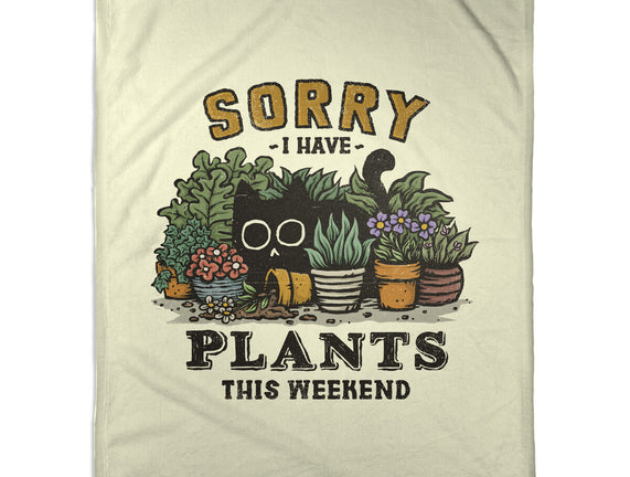 I Have Plants This Weekend