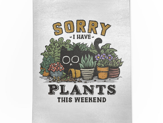 I Have Plants This Weekend