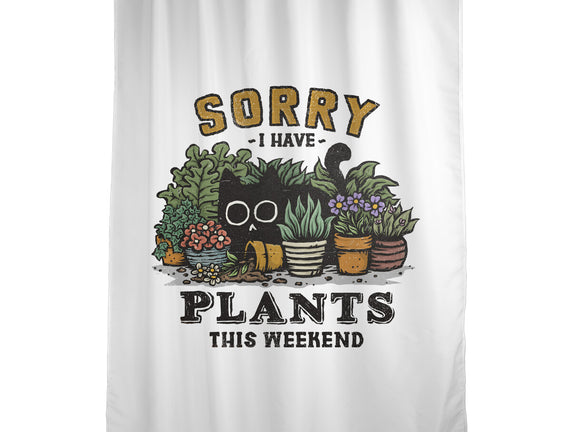 I Have Plants This Weekend