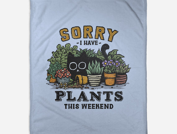 I Have Plants This Weekend