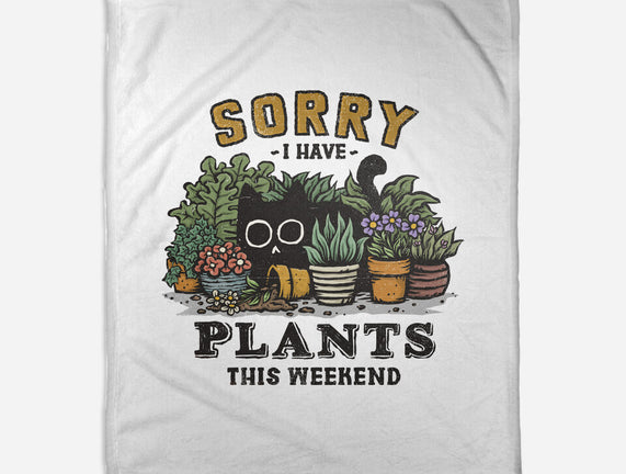 I Have Plants This Weekend