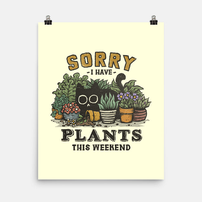 I Have Plants This Weekend-None-Matte-Poster-kg07