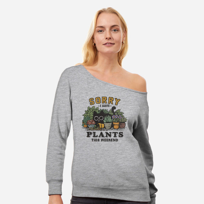 I Have Plants This Weekend-Womens-Off Shoulder-Sweatshirt-kg07