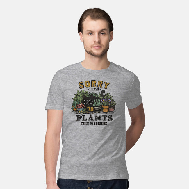 I Have Plants This Weekend-Mens-Premium-Tee-kg07