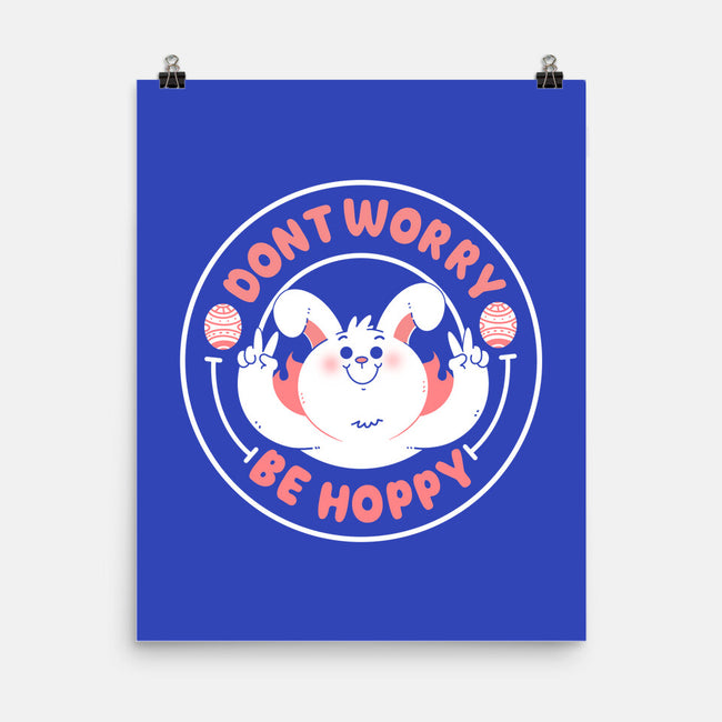 Don’t Worry Be Hoppy-None-Matte-Poster-Tri haryadi