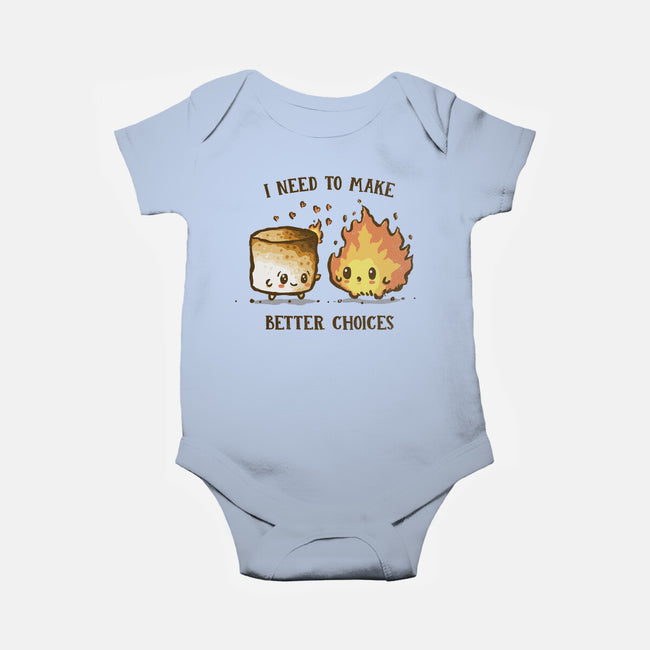 I Need To Make Better Choices-Baby-Basic-Onesie-kg07