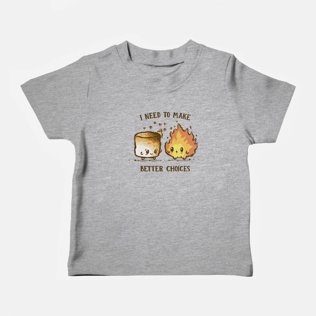 I Need To Make Better Choices-Baby-Basic-Tee-kg07