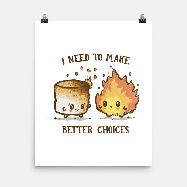 I Need To Make Better Choices-None-Matte-Poster-kg07