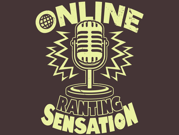 Online Ranting Sensation