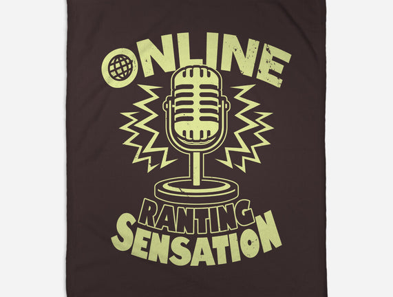 Online Ranting Sensation