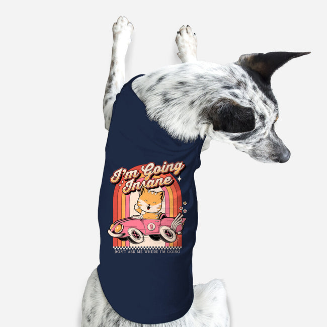 I'm Going Insane-Dog-Basic-Pet Tank-GODZILLARGE