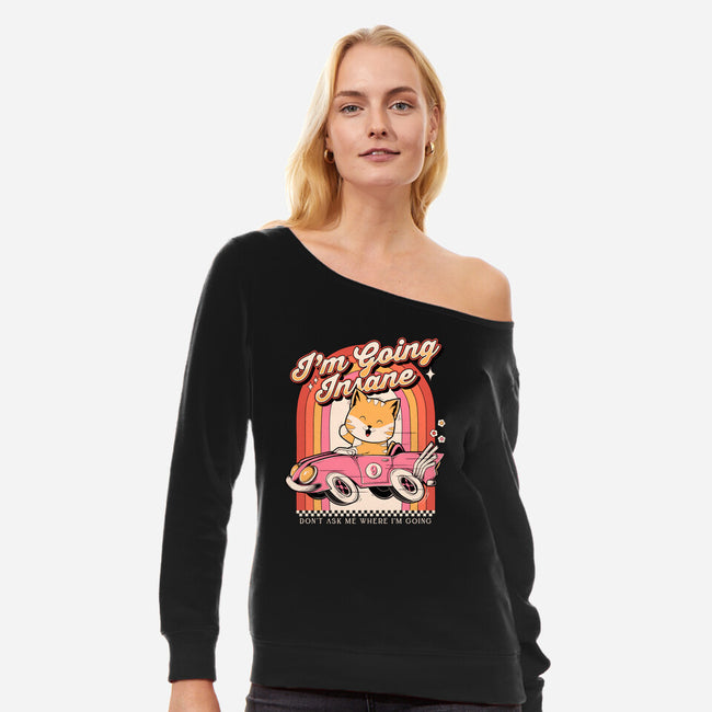 I'm Going Insane-Womens-Off Shoulder-Sweatshirt-GODZILLARGE