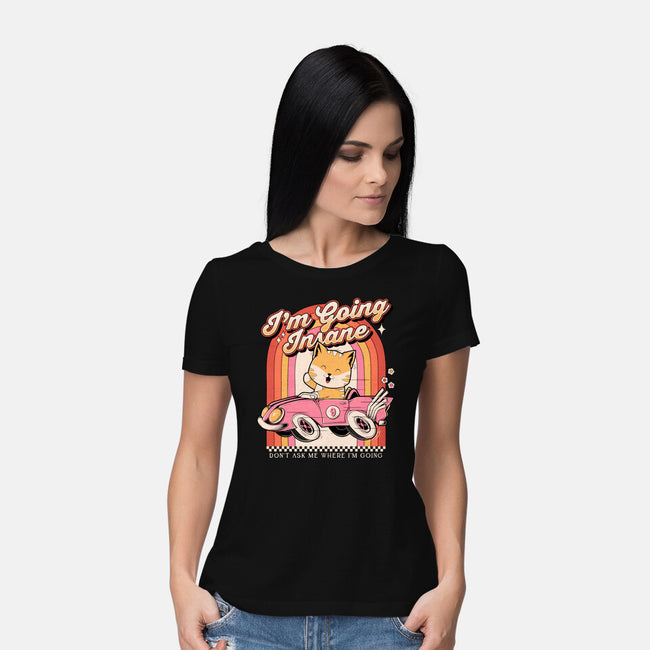 I'm Going Insane-Womens-Basic-Tee-GODZILLARGE