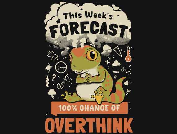 100% Chance Of Overthink