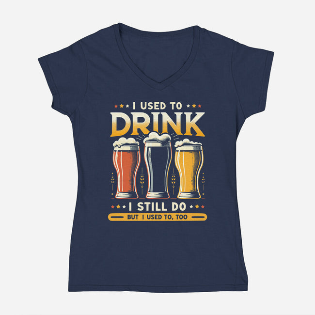 I Used To Drink-Womens-V-Neck-Tee-BridgeWalker