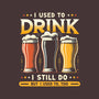 I Used To Drink-None-Polyester-Shower Curtain-BridgeWalker