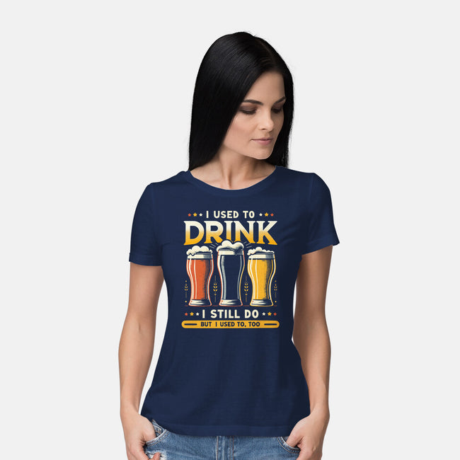 I Used To Drink-Womens-Basic-Tee-BridgeWalker