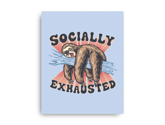 Socially Exhausted