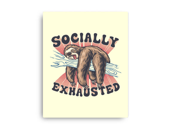 Socially Exhausted