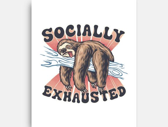 Socially Exhausted