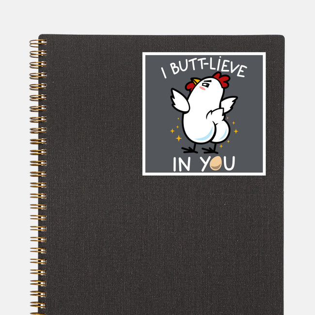 I Butt-lieve In You-None-Glossy-Sticker-Boggs Nicolas