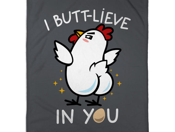 I Butt-lieve In You