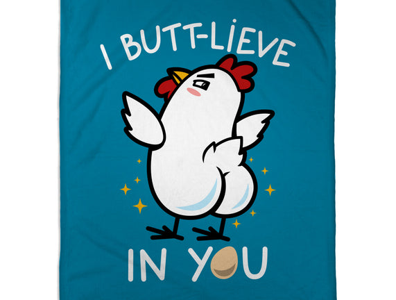 I Butt-lieve In You