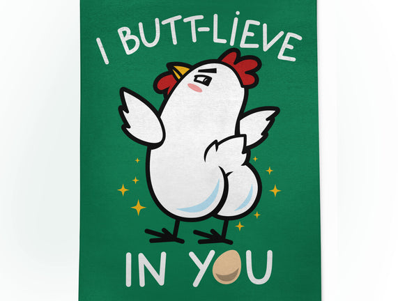 I Butt-lieve In You