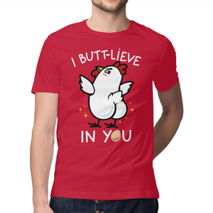 I Butt-lieve In You