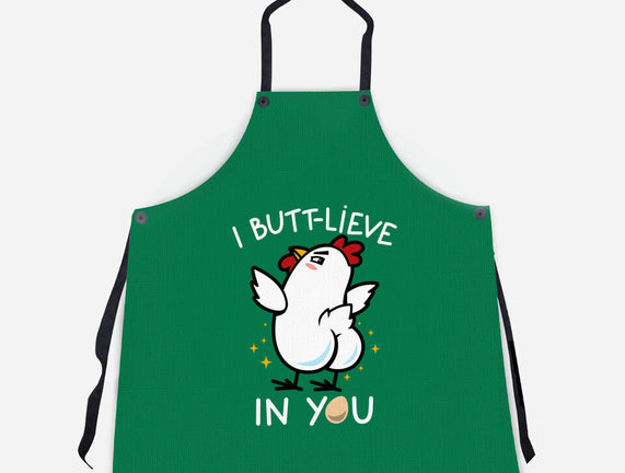 I Butt-lieve In You