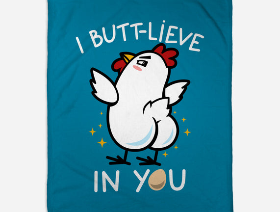 I Butt-lieve In You