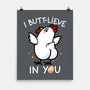 I Butt-lieve In You-None-Matte-Poster-Boggs Nicolas