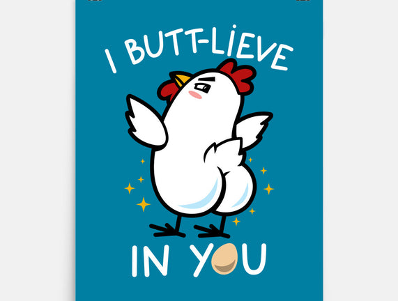 I Butt-lieve In You