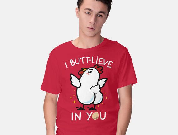 I Butt-lieve In You