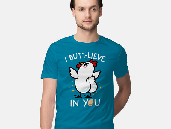 I Butt-lieve In You