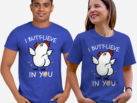 I Butt-lieve In You