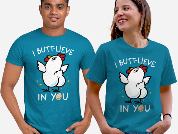 I Butt-lieve In You