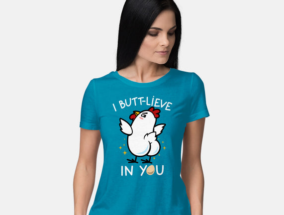 I Butt-lieve In You