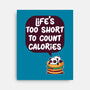 Life's Too Short-None-Stretched-Canvas-Jelly89