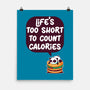 Life's Too Short-None-Matte-Poster-Jelly89