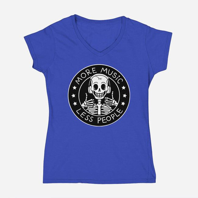 More Music Less People-Womens-V-Neck-Tee-tobefonseca