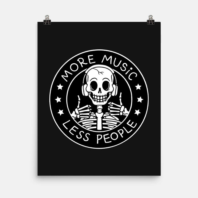 More Music Less People-None-Matte-Poster-tobefonseca