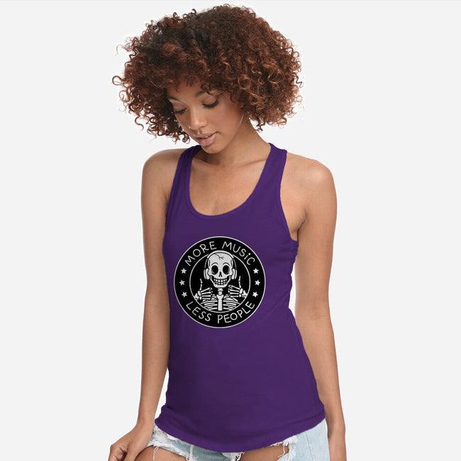 More Music Less People-Womens-Racerback-Tank-tobefonseca