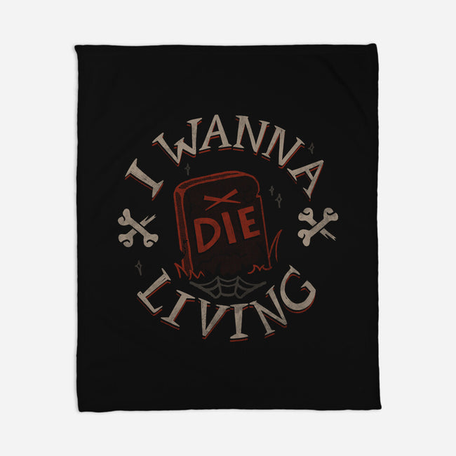 I Wanna Die Living-None-Fleece-Blanket-tobefonseca